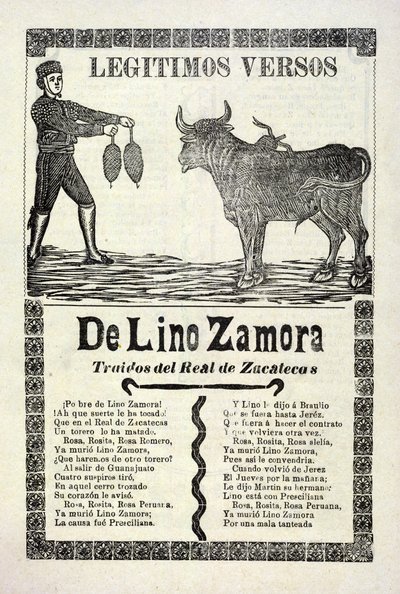 Legitimate Verses of Lino Zamora brought from the Real de Zacatecas, published 1903 by José Guadalupe Posada